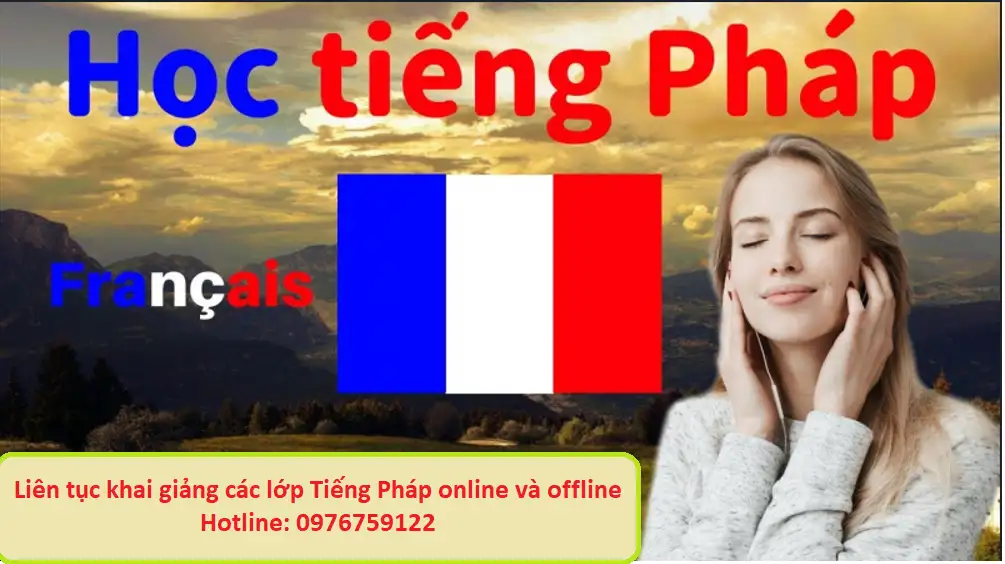 LỚP HỌC TIẾNG PHÁP CHO NGƯỜI MỚI BẮT ĐẦU